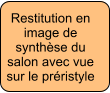 Restitution en image de synthèse du salon avec vue sur le préristyle